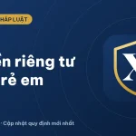 Trẻ em có quyền bất khả xâm phạm về đời sống riêng tư (2026)