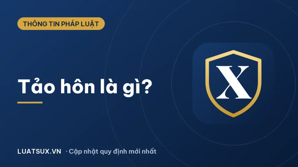 Tảo hôn là gì? Bị xử lý thế nào theo quy định mới nhất 2026