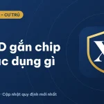 CCCD gắn chip có tác dụng gì? Lợi ích và cách dùng 2026