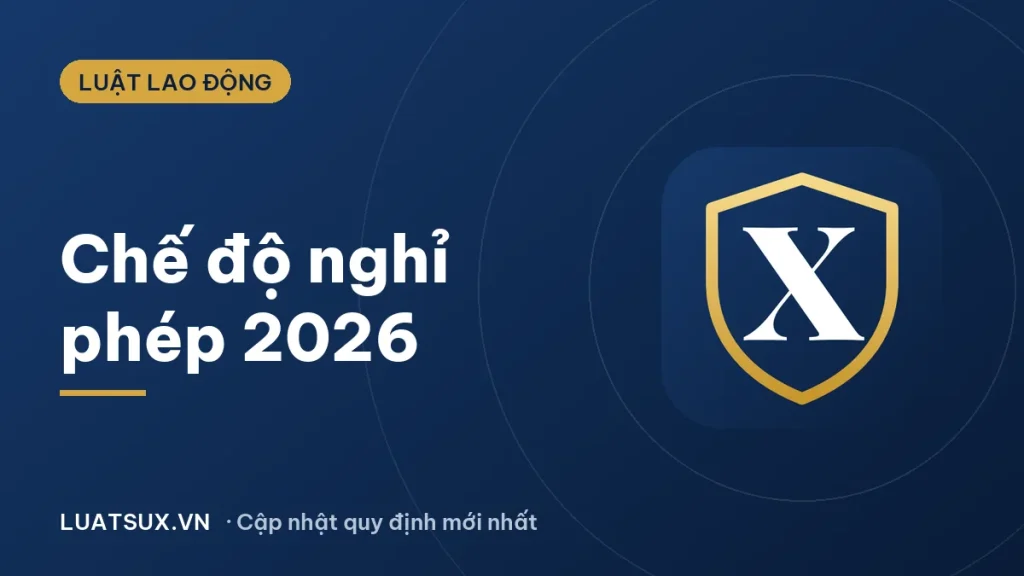 Thông tư hướng dẫn chế độ nghỉ phép mới nhất 2026