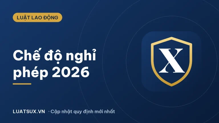 Thông tư hướng dẫn chế độ nghỉ phép mới nhất 2026