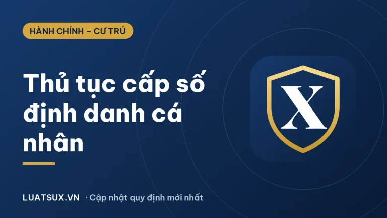 Giấy định danh: thủ tục xin cấp số định danh cá nhân 2026