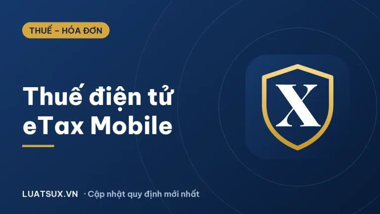 Thuedientu – Thuế điện tử eTax Mobile: hướng dẫn mới nhất 2026