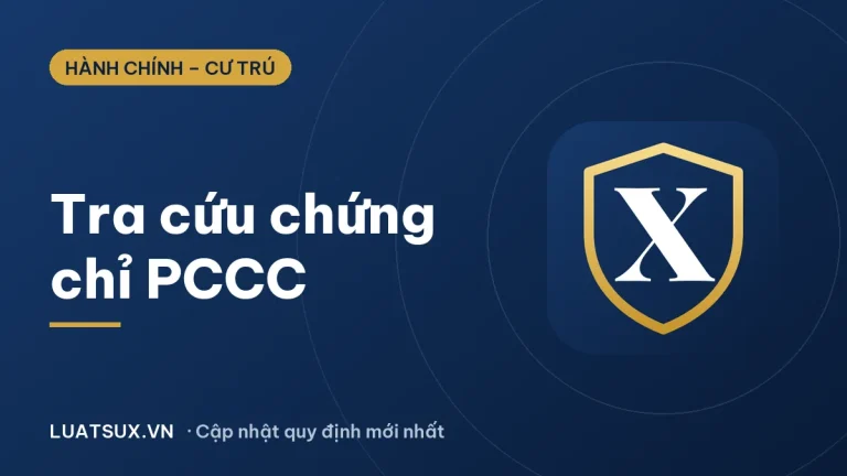 Tra cứu chứng chỉ PCCC: cách kiểm tra thật – giả mới nhất 2026