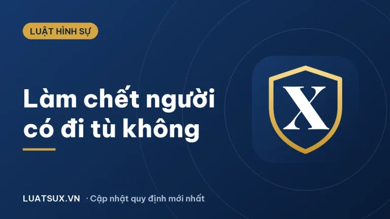 Cách giết người bị xử lý thế nào? Khi nào làm chết người không đi tù