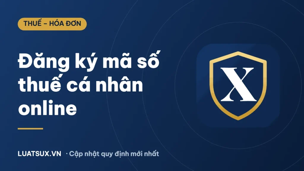 Cách đăng ký mã số thuế cá nhân online mới nhất 2026
