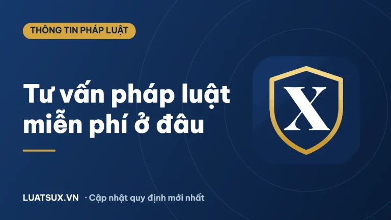 Tư vấn pháp luật miễn phí ở đâu? Các kênh hợp pháp mới nhất 2026