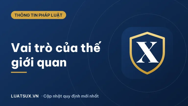 Vai trò của thế giới quan đối với sinh viên hiện nay