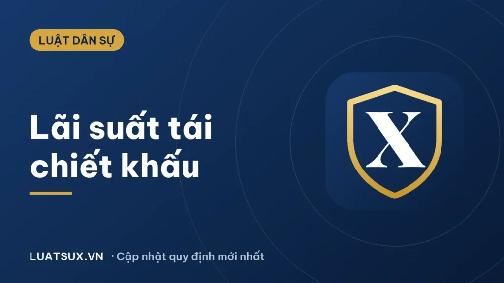Lãi suất tái chiết khấu vì sao thấp hơn lãi suất chiết khấu? (2026)