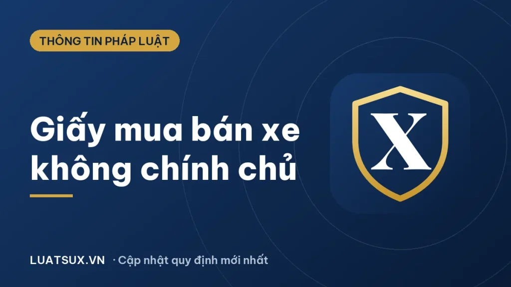 Mẫu giấy mua bán xe máy không chính chủ: viết tay có được không?